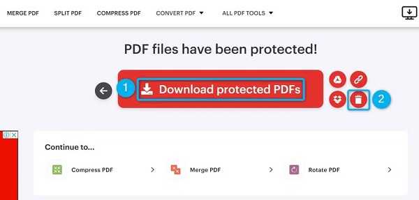 بعد از رمزگذاری فایل، روی Download Protected PDFs کلیک کنید تا فایل رمزگذاریشده روی کامپیوتر شما ذخیره شود. سپس روی Delete It Now (آیکون سطل زباله) کلیک کنید تا فایل از سرورهای سایت حذف شود.