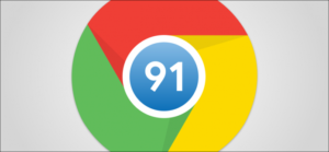 ویژگی‌های نسخه جدید Chrome 91َ