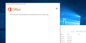 آموزش 4 روش رفع ارور Microsoft Office encountered error during setup آفیس
