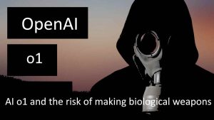 هوش مصنوعی o1 خطر ساخت سلاح‌های بیولوژیکی را افزایش می‌دهد؛ اعتراف OpenAI